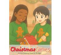 Christmas Girlies: Anime Coloring Book for All Ages (Anime Girlies)