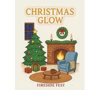 Christmas Glow: Fireside Fest