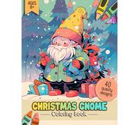 Christmas Gnome Coloring Book: Cute Little Gnome in Winter Forest Colouring Activity Book Pages for Adults, Kids & All Christmas Lovers | Beautiful Designs for Stress Relief and Relaxation
