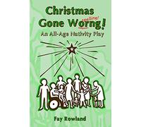 Christmas Gone Worng!: An All-Age Nativity Play (Nativity-to-Go)