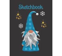Christmas Gonk Sketchbook: Large Sketchpad for Drawing, Doodling or Sketching, 150 Pages, 8.5" x 11"