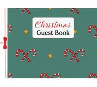 Christmas Guest Book: Christmas Party Guest Book, Guest Book For Christmas Party Event| Party Book Sign In | Xmas Gift Present | Christmas Candy Wand Staff Pattern