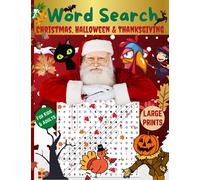 Christmas, Halloween & Thanksgiving Word Search: Holiday Fun Word Search Puzzle Book For Kids , Adults, Seniors & Elderly | Large Print | Exercise ... Your Spirit with 75 Fun Puzzles With Solution