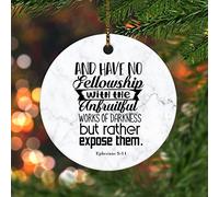 Christmas Hanging Decorations And Have No Fellowship With Works Of Darkness But Rather Expose Them Christmas Tree Decorations Personalized Customized Keepsake