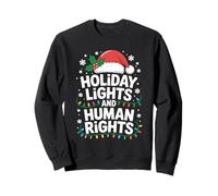 Christmas Holiday Lights And Human Rights For Men Women Sweatshirt