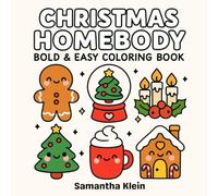 Christmas Homebody: Coloring Book Featuring Bold & Easy Designs for Relaxation and Hygge (Cozy Lifestyle Series)
