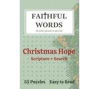 Christmas Hope Word Search Puzzle Book - Faithful Words Volume 2 - Word Searches with Easy to Read Print about Story of Christmas - Bible Verse, ... (Faithful Words - Scripture and Word Search)
