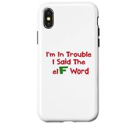 Christmas Humor I'm In Trouble Said The Elf Word Case for iPhone X/XS