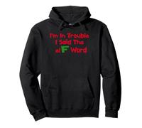Christmas Humor I'm In Trouble Said The Elf Word Pullover Hoodie