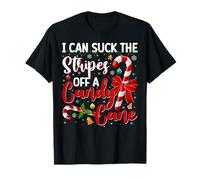 Christmas I Can Suck The Stripes Off Candy Cane Naughty Xmas T-Shirt