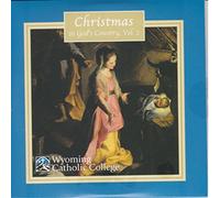 Christmas in God's Country, Volume 2 by the Wyoming Catholic College (Dr. Peter A. Kwasniewski, Choirmaster)