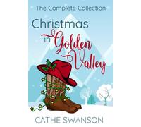Christmas in Golden Valley: Three contemporary small town Christian western rom-com sweet romances