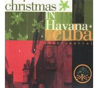 Christmas in Havana Cuba: Instrumental by Various Artists