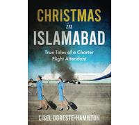 Christmas in Islamabad: Tales of a Flight Attendant