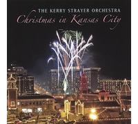 Christmas in Kansas City by Kerry Orchestra Strayer