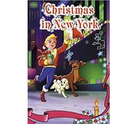Christmas in New York: An Animated Classic