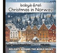 Christmas in Norway: Baby’s First Words Book: Nordic Watercolor Picture Book for Babies and Toddlers | Learn Norwegian Holiday Traditions, Food, and ... Around the World for Little Learners)
