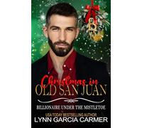 Christmas in Old San Juan (Billionaire Under the Mistletoe)