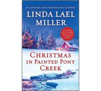 Christmas in Painted Pony Creek by Linda Lael Miller Paperback Book