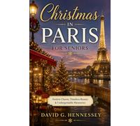 Christmas in Paris for Seniors (Europe for Seniors Travel Guide)