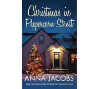 Christmas in Peppercorn Street : A festive tale of family, friendship and love from the multi-million copy bestselling author