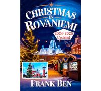 Christmas in ROVANIEMI 2024-2025 (Updated Christmas Travel Guide Book)