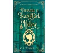 Christmas in Stickleback Hollow: A Victorian Cozy Mystery: A British Victorian Cozy Mystery: 10 (The Mysteries of Stickleback Hollow)