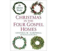 Christmas in the Four Gospel Homes: An Advent Study