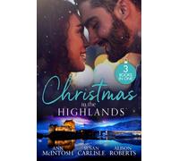 Christmas In The Highlands : The Nurse's Christmas Temptation / Highland DOC's Christmas Rescue / a Little Christmas Magic