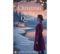 Christmas in the Quiet: A Story of Healing and Second Chances