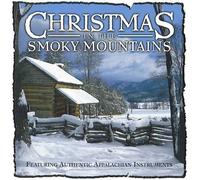 Christmas In The Smoky Mountains: Featuring Authentic Appalachian Instruments by N/A (1996-01-01)