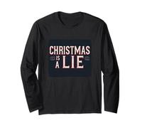 Christmas is a Lie Speech for Funny Xmas Long Sleeve T-Shirt