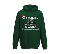 Christmas Is My Second Favourite C Word Funny Christmas Jumper Xmas Hoodie(S, Bottle Green)