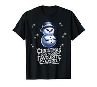 Christmas Is My Second Favourite C Word Funny Rude Snowman T-Shirt