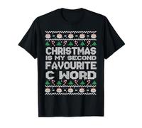 christmas is my second favourite c word funny scouser T-Shirt