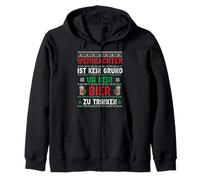 Christmas is no reason to drink beer funny Zip Hoodie