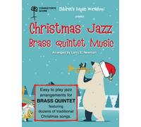 Christmas Jazz Brass Quintet Music (Conductor's Score): Easy to play jazz arrangements for brass quintet featuring dozens of traditional Christmas songs