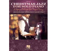 Christmas Jazz for Solo Piano: 8 Spicy Settings by Craig Curry