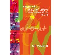 Christmas Jazzin' About Flute (with Piano): Classic Christmas Hits