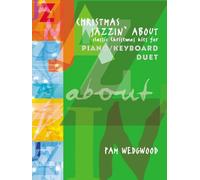Christmas Jazzin' About: (Piano Duet): Classic Christmas Hits