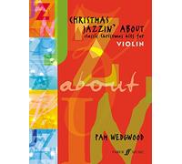 Christmas Jazzin' About: (Violin and Piano): Classic Christmas Hits