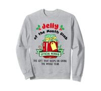 Christmas Jelly Of The Month Club Official Member Sweatshirt