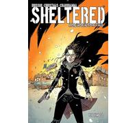 Christmas, John - Sheltered Volume 2: A Pre-apocalyptic Tale (SHELTERED TP)