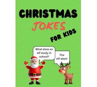 Christmas Joke Book for Kids: 134 Festive Jokes in Big, Bold Print - Ages 5-10 (Jokes for Kids)