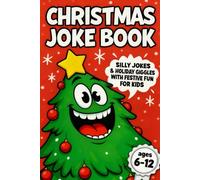 Christmas Joke Book: Silly Jokes & Holiday Giggles With Festive Fun For Kids Featuring Knock-Knock Jokes, Funny Would You Rather Questions & Holiday ... Christmas Activity and Stocking Stuffer Gift!