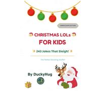 Christmas Jokes for Kids Ages 8-12: 243 Hilarious Illustrated Jokes with Bonus Colorable Art: Hardcover Black & White Edition: The Ultimate ... & Premium Christmas Gift for Boys and Girls