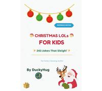 Christmas Jokes for Kids Ages 8-12: 243 Hilarious Illustrated Jokes with Bonus Colorable Art: Paperback Black & White Edition: A Funny Family-Friendly Holiday Humor Book Perfect for Boys and Girls