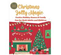 Christmas Jolly Magic: Festive Holiday Games & Family Fun for Both Adults and Children (Christmas Holiday Activity Stocking Series)