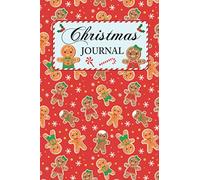 Christmas Journal: Gingerbread Cookie - 6x9 Christmas Lined Notebook - Blank Journal Perfect Gift for Secret Santa or Any Gift Exchange