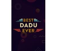 Christmas Journal & Planner - Best Dadu Ever - Indian Grandpa Funny Pretty: Dadu, Lined writing notebook journal for christmas lists, planning, menus, gifts, and more,Daily